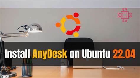 anydesk install ubuntu 22.04, Install anydesk on ubuntu. How to install anydesk in ubuntu 22.04 – its linux foss