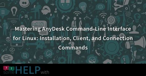 anydesk linux command line, How to install anydesk on linux mint 18.3. Linux anydesk
