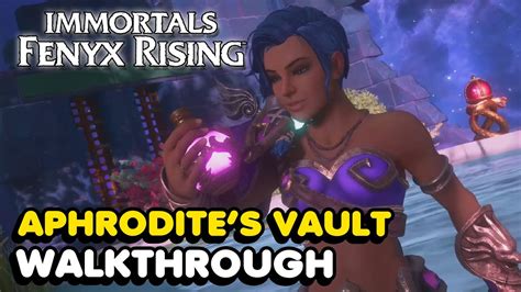 Aphrodite S Vault Walkthrough