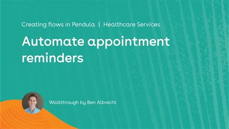 Appointment Reminder Walkthrough