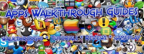 Apps Walkthrough Guides