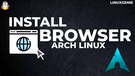arch browser for linux, 6 best browsers for arch linux [lightweight & safe]