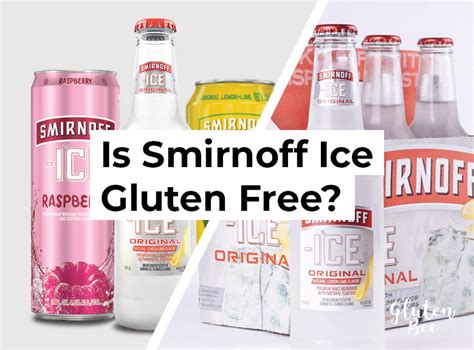are smirnoff ice gluten free