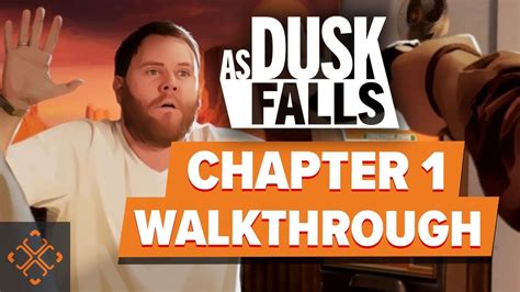 As Dusk Falls Chapter 1 Walkthrough