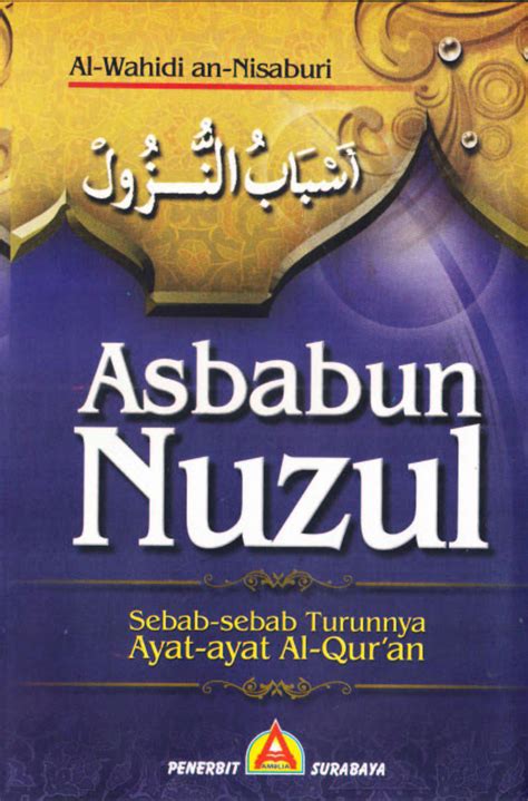 Asbabun Nuzul dan Urgensinya dalam Memahami Makna Qurâan PDF Download