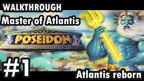 Atlantis Reborn Walkthrough