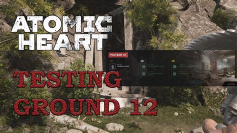Atomic Heart Testing Ground 12 Walkthrough