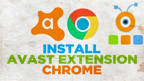 avast extension google chrome, 12 new chrome extensions you'll want in 2016