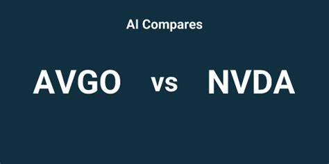 avgo vs nvda reddit, Avgo vs qcom: tech stock showdown