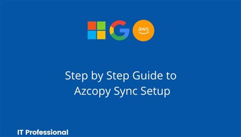 azcopy copy vs azcopy sync, Copy or move data to azure storage by using azcopy v10
