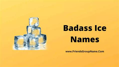 badass ice names