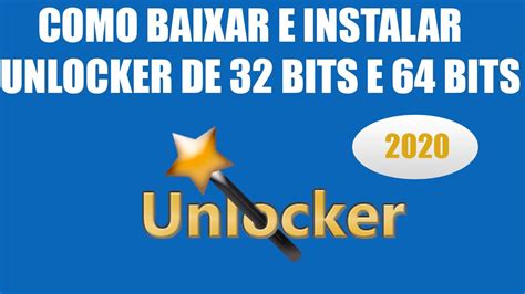 baixar unlocker 32 bits, Como baixar instalar unlocker de 32 bits e 64 bits no