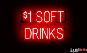 bar drinks 1 dollar sign, $1 soft drinks led sign in red, neon look