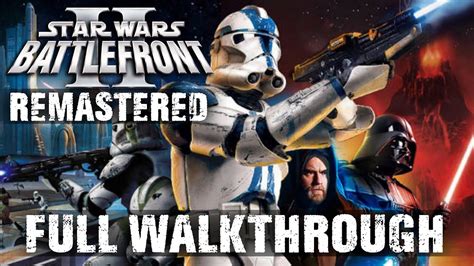 Battlefront 2 2005 Walkthrough