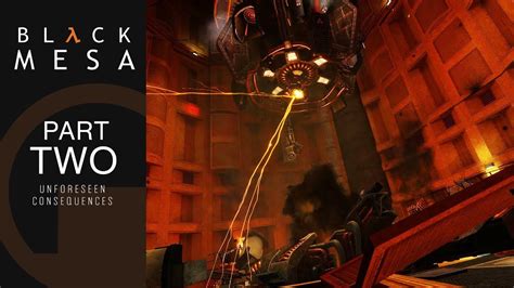 Black Mesa Unforeseen Consequences Walkthrough