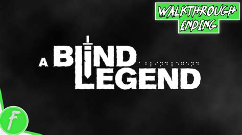 Blind Legend Walkthrough