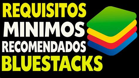 bluestacks 10 requisitos minimos, Bluestacks 4 requisitos. Cómo hacer bluestacks más rápido [easily and quickly] 【【2021