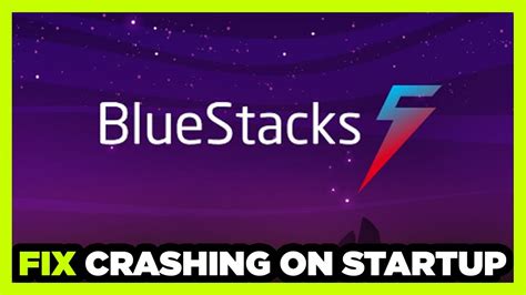 bluestacks 5 crashes on startup, Blue stacks download for window 7 nw version. How to install and use bluestacks 5 on windows 11