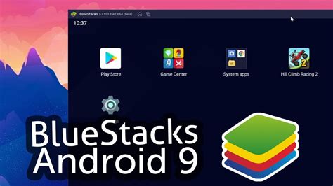 bluestacks android 9 emulator, Bluestacks android 9 emulator for pc