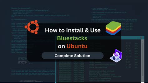 bluestacks for linux ubuntu, How to install bluestacks on linux ubuntu: step-by-step guide. Descargar bluestacks linux
