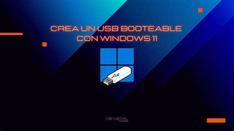 bootear usb sin rufus, Bootear usb sin rufus con windows 10 o 11