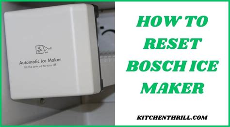 bosch 800 series refrigerator ice maker reset