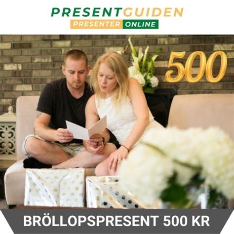 bröllopspresent 500 kr