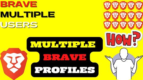 brave browser multiple profiles, Brave browser windows