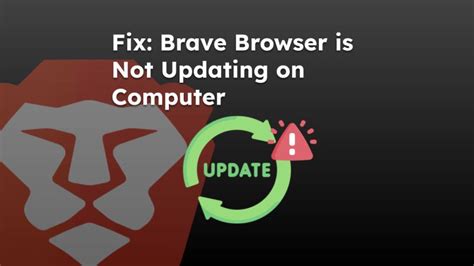 brave browser not updating, Fix appuals startet okidk. [fix] brave browser won't start