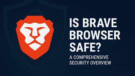 brave browser safe, Brave browser for ios gains new 'privacy hub' and enhanced