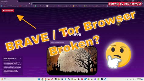 brave browser tor disconnected, Brave browser tor