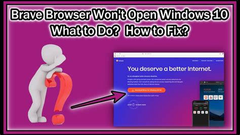 brave browser won't open windows 10, Brave browser won't open windows 10
