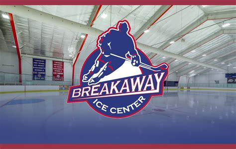 breakaway ice center