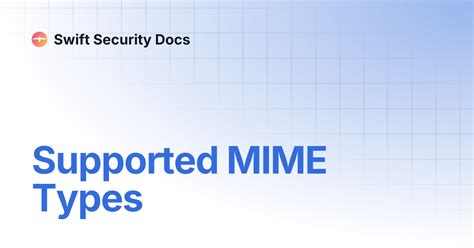 browser supported mime types, 
