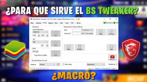 bs tweaker for msi app player, ¿para que sirve el bs tweaker de bluestacks y msi app player? (el