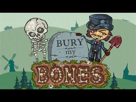 Bury My Bones Walkthrough