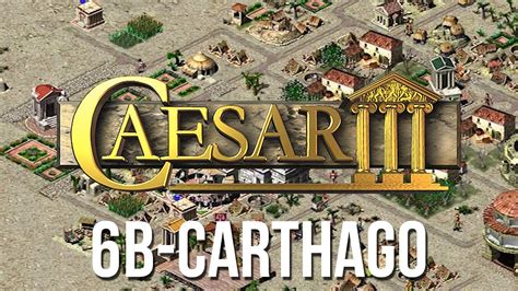 Caesar 3 Carthago Walkthrough