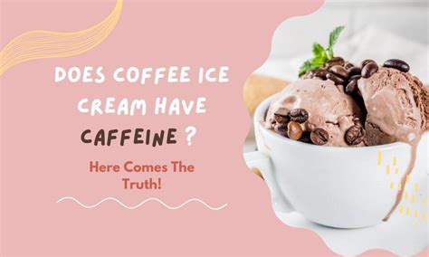 caffeine in coffee ice cream
