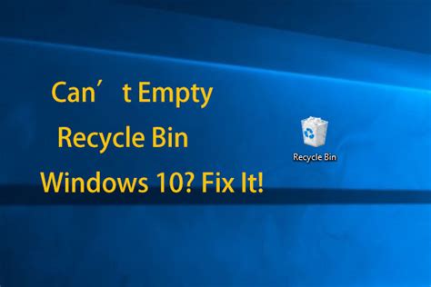 can't empty recycle bin windows 10, Top 8 ways to fix can't empty recycle bin in windows 10. Windows 11 recycle bin empty
