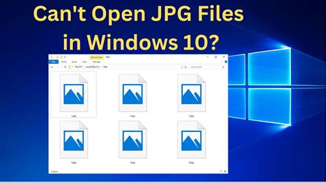 can't open jpeg files, Fix: can't open jpg or jpeg files in windows 10. Open windows jpeg fix cant apps