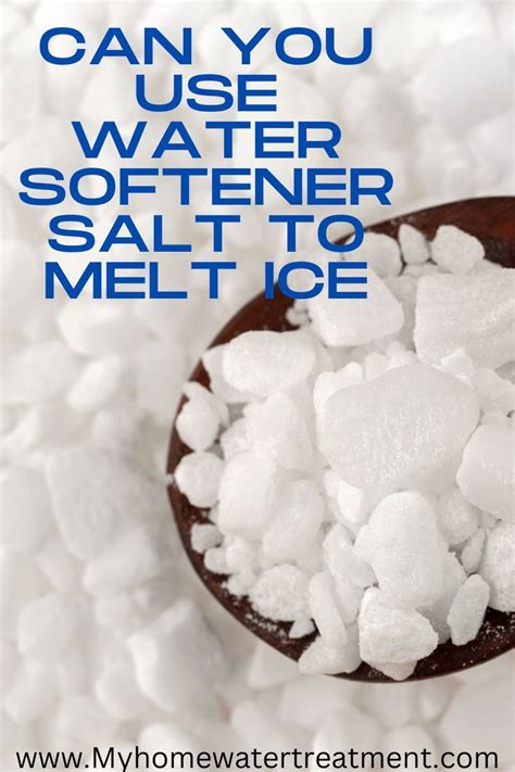 can you use water softener salt to melt ice
