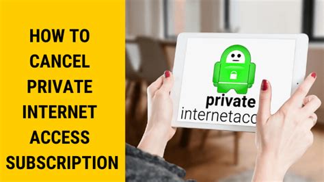 cancel private internet access subscription, How to cancel private internet access subscription in 2024?. How to cancel private internet access subscription in 2024?