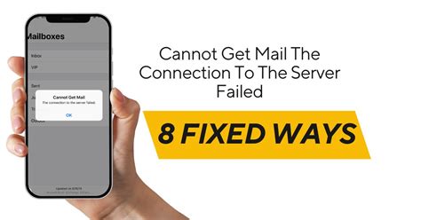 cannot get mail connection to server failed, Knowledge base.: iphone : cannot get mail the connection to server failed. Ultimate guide to fix cannot get mail the connection to the server failed