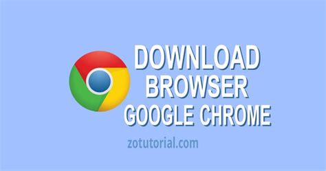cara download browser chrome, Cara download google chrome di pc/laptop windows