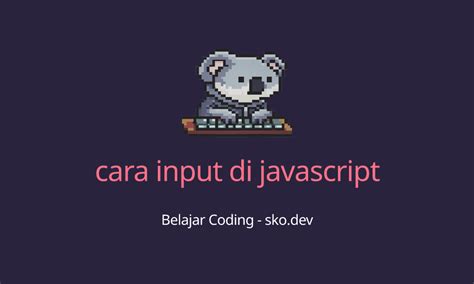 cara input data dengan javascript, Cara membuat form input data dengan html yuk belajar cara membuat