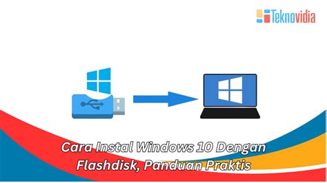 cara instal windows 10 ke flashdisk, Cara install windows installer di windows 10