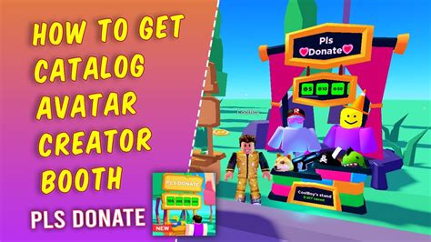 Catalog Avatar Creator Booth Pls Donate