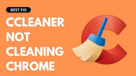 ccleaner not cleaning chrome, 5 easy fixes: ccleaner not cleaning chrome history? [2023]. 5 easy fixes: ccleaner microsoft edge skipped [2023]