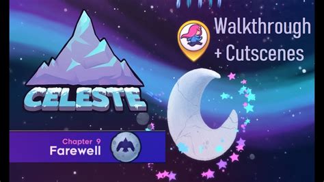 Celeste Farewell Walkthrough