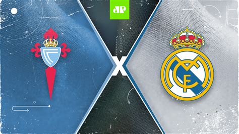 celta de vigo x real madrid minuto a minuto